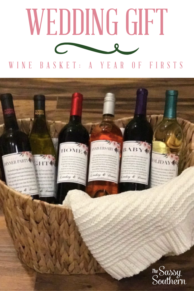 Wedding Gift Idea A Year Of Firsts Wine Basket The Sassy Southern